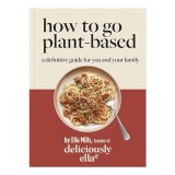 Deliciously Ella How to Go Plant-Based