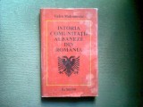 ISTORIA COMUNITATII ALBANEZE DIN ROMANIA - GELCU MAKSUTOVICI