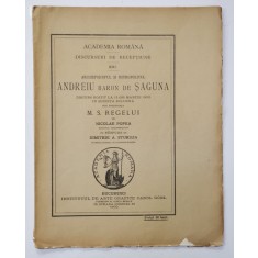 ARHIEPISCOPUL SI MITROPOLITUL ANDREIU BARON DE SAGUNA - DISCURS ROSTIT ...de NICOLAE POPEA , cu raspuns de DIMITRIE A . STURDZA, 1900