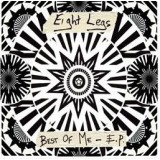 VINIL Eight Legs &lrm;&ndash; Best Of Me - E.P. ( EX )