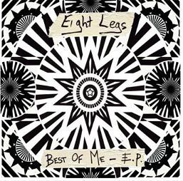 VINIL Eight Legs &amp;lrm;&amp;ndash; Best Of Me - E.P. ( EX ) foto