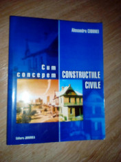 Ciornei Alexandru Cum concepem constructiile civile foto