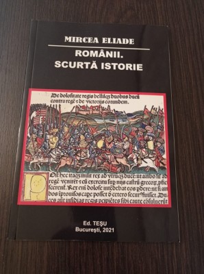 Mircea Eliade - Romanii. Scurta istorie foto