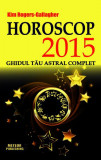 Horoscop 2015. Ghidul tău astral complet - Paperback brosat - Kim Rogers-Gallagher - Meteor Press