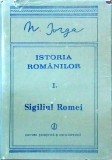 Nicolae Iorga - Istoria Romanilor. Volumul 1, partea 2. Sigiliul Romei
