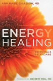 Energy Healing: The Essentials of Self-Care