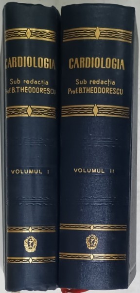 CARDIOLOGIA , sub redactia lui B. THEODORESCU , VOLUMELE I - II , 1960- 1961
