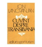 Ion Lancranjan - Cuvant despre Transilvania - 103486