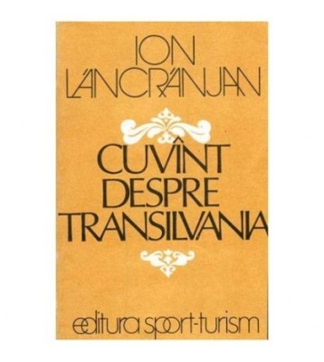 Ion Lancranjan - Cuvant despre Transilvania - 103486 foto