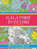 Calatorie in culori. Motive florale |, 2020, All