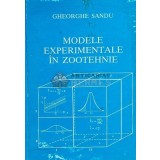 Modele experimentale in zootehnie - 1995 - Gheorghe Sandu (E185)