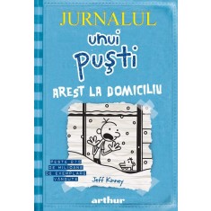 Jurnalul unui pusti 6. Arest la domiciliu, Jeff Kinney