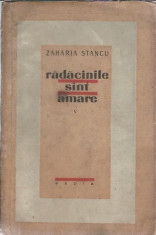 Zaharia Stancu - Radacinile sunt amare V / ESPLA, 1959 foto