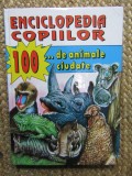Enciclopedia Copiilor: 100 Animale Ciudate - Tudor Opros, Editura Ion Creanga, 1996, Coperta Cartonata