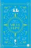 Micul Print - Antoine de Saint-Exupery
