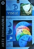 Visele. Intelegerea si interpretarea viselor - Prestige, 64 pagini, 2020, 16 x 24 cm