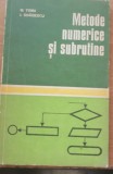 METODE NUMERICE SI SUBRUTINE - M. TOMA/ I. ODAGESCU