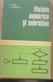 METODE NUMERICE SI SUBRUTINE de M. TOMA si I. ODAGESCU