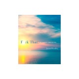 F*ck That: An Honest Meditation