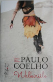Cumpara ieftin Walkiriile &ndash; Paulo Coelho