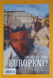 NATIONAL GEOGRAPHIC, AUGUST 2019 CINE AU FOST PRIMII EUROPENI?-CATALIN GRUIA