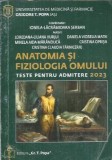 Anatomia si fiziologia omului. Teste admitere medicina Grigore T. Popa - Ionela-Lacramioara Serban