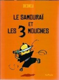 Le Samourai et les 3 mouches (carte pentru copii 6-10 ani) - Gilbert Dedieu