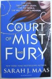 A COURT OF MIST AND FURY by SARAH J. MAAS , 2016