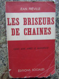 LES BRISEURS DE CHAINES - Jean FREVILLE