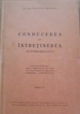 CONDUCEREA SI INTRETINEREA AUTOMOBILULUI - CONSTANTIN MIHAILESCU ~ 1940