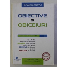 OBIECTIVE SI OBICEIURI de ROMEO CRETU , 2017