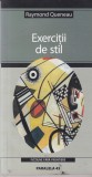 Exercitii de stil - Raymond Queneau, Paralela 45, Fictiune, 162 pagini