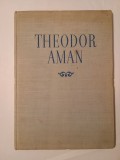 Album Theodor Aman (Masters of Rumanian Painting, 1954, text &icirc;n limba engleză; dimensiuni aprox. 34/25 cm.)