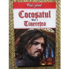 Cocosatul vol. I Tineretea - Paul Feval