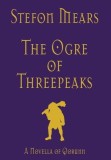 The Ogre of Threepeaks: A Novella of Qorunn