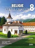 Cumpara ieftin Religie. Cultul ortodox. Manual pentru clasa a VIII-a