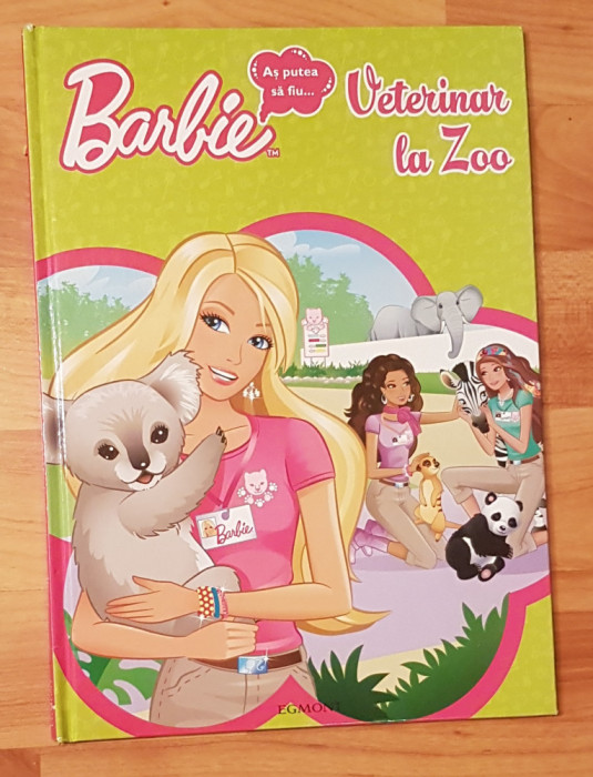 As putea sa fiu ... veterinar la Zoo Barbie Egmont