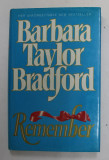 REMEMBER by BARBARA TAYLOR BRADFORD , 1992