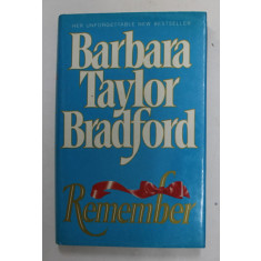 REMEMBER by BARBARA TAYLOR BRADFORD , 1992