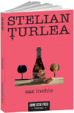 Caz inchis | Stelian Turlea, 2020, Crime Scene Press
