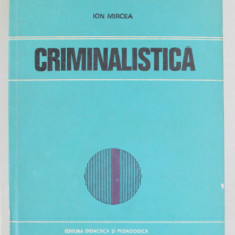 CRIMINALISTICA de ION MIRCEA , 1978