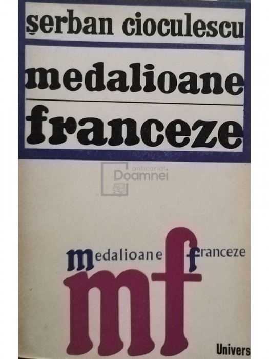 Serban Cioculescu - Medalioane franceze (editia 1971)