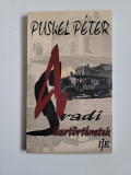 Puskel Peter, Istorii de succes din Arad (Istoria Aradului), 2010