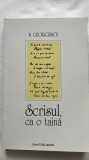 SCRISUL, CA O TAINĂ - N GEORGESCU