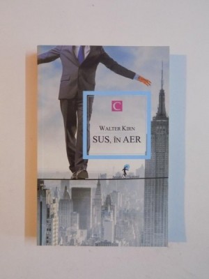 SUS , IN AER de WALTER KIRN , 2011 foto
