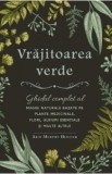 Vrajitoarea verde - Arin Murphy-Hiscock