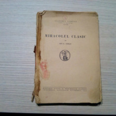 MIRACOLUL CLASIC - Ion G. Coman - Editura Academiei, 1935, 288 p.
