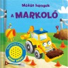 M&oacute;k&aacute;s hangok - A markol&oacute;