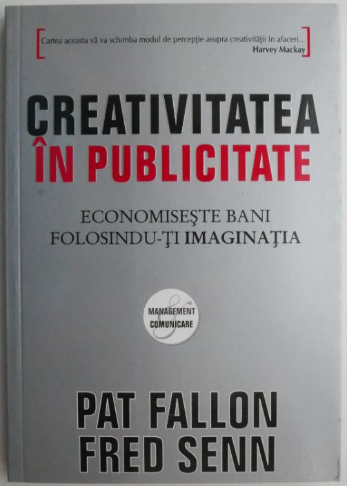 Creativitatea in publicitate. Economiseste bani folosindu-ti imaginatia –  Pat Fallon | Okazii.ro