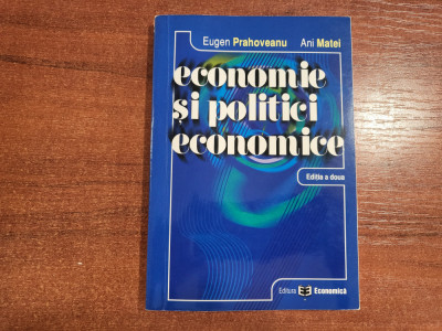 Economie si politici economice de Eugen Prahoveanu,Ani Matei foto